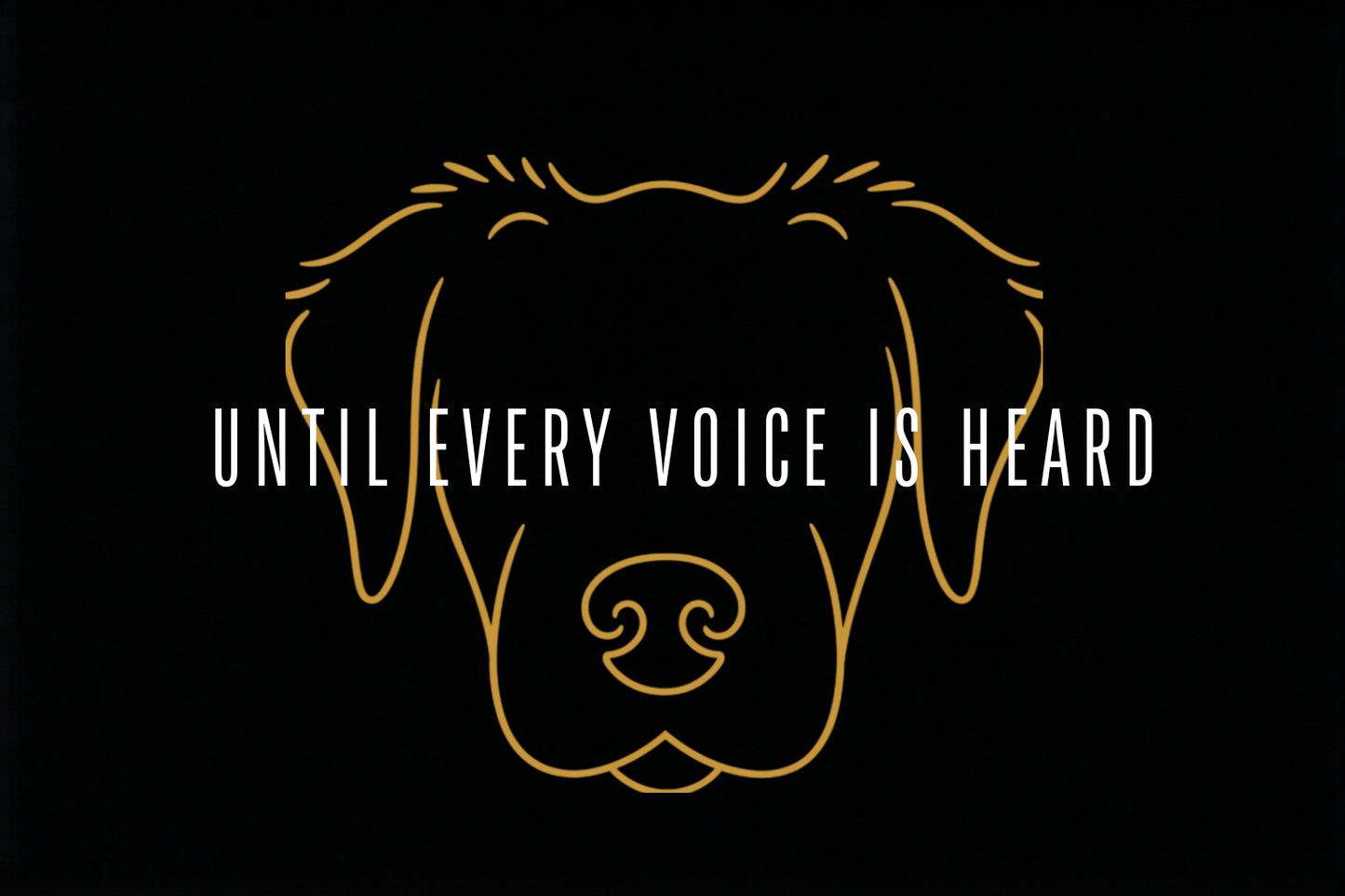 Until Every Voice Is Heard - Gold - Standard
